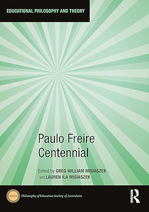 Paulo Freire Centennial (Educational Philosophy and Theory)